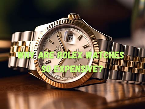 why are rolex watches so special.